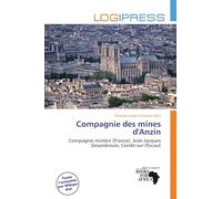 Compagnie des mines d'Anzin: Compagnie minière (France), Jean-Jacques Desandrouin, Condé-sur-l'Escaut