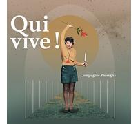 Compagnie Rassegna - Qui vive !