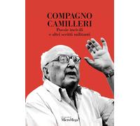 Compagno Camilleri. Poesie incivili e altri scritti militanti (Gli speciali di MicroMega)