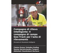 Compagno di rilievo intelligente: Il compagno di campo Geo-Track per l'asta di rilevamento: Strumento di rilevamento intelligente