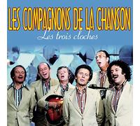 Compagnons De La Chanson - Les Trois Cloches