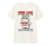 Compañero de Trabajo Que se va, Dejar de irse, Cambio de Trabajo, Buena Suerte Camiseta Premium