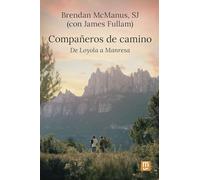 Compañeros de camino (JESUITAS): De Loyola a Manresa: 23