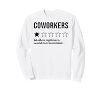 Compañeros de Trabajo One Star Absolute Nightmare no recomendaría Sudadera