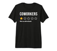 Compañeros de Trabajo Una Estrella no como se anuncia no recomendaría Camiseta Premium