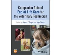 Companion Animal End of Life Care for the Veterinary Technician
