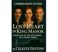 Companion Guide to Lost Heart in King Manor