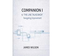 Companion I to “The Line Talks Back”: Navigating Improvement: A Practical Floor Guide for Plastic Extrusion Plants