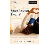 COMPANION JOURNAL | Space Between Hearts: Love, Distance, Emotional Intimacy, and Healing