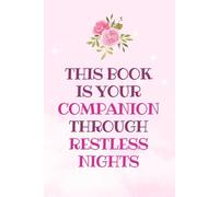 Companion Through Restless Nights: A Lined Journal for Anxiety Relief, Late-Night Reflection & Emotional Healing: Mental Health Writing Notebook | Self-Care Diary | 6" x 9" Notebook