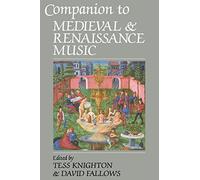 Companion To Medieval And Renaissance Music