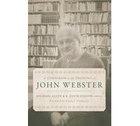 Companion to the Theology of John Webster