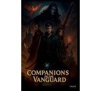 Companions Of The Vanguard: 4 (Crossbow Chronicles)