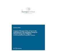 Company Directors' Duty of Care in the Anthropocene: The Emerging Concept of Climate Change Due Diligence: An International and Comparative Analysis