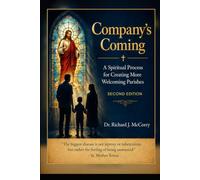 Company's Coming: A Spiritual Process for Creating More Welcoming Parishes