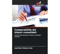 Comparabilità dei bilanci consolidati: Analisi critica attraverso l'utilizzo di indicatori finanziari