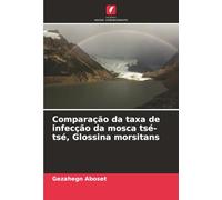Comparação da taxa de infecção da mosca tsé-tsé, Glossina morsitans