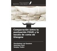 Comparación entre la puntuación FOUR y la escala de coma de Glasgow