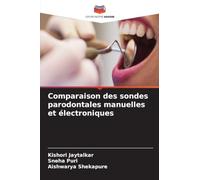 Comparaison des sondes parodontales manuelles et électroniques