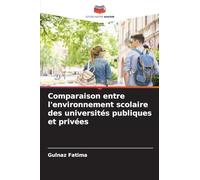Comparaison entre l'environnement scolaire des universités publiques et privées