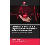 Comparar a eficácia e a segurança da eplerenona e da espironolactona: em doentes com infarto agudo do miocárdio