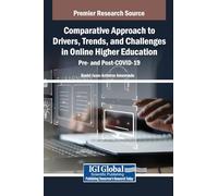 Comparative Approach to Drivers, Trends, and Challenges in Online Higher Education: Pre- and Post-COVID-19