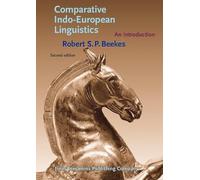Comparative Indo-European Linguistics: An introduction. Second edition