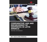 Comparative Law and Enforcement of Sentences in Latin America: PROPOSAL FOR VENEZUELA
