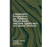 Comparative Perspectives on Children's Picture Books and their Significance as Cultural Artefacts