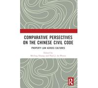 Comparative Perspectives on the Chinese Civil Code: Property Law Across Cultures