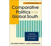 Comparative Politics of the Global South: Linking Concepts & Cases