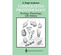 Comparative Protozoology: Ecology, Physiology, Life History