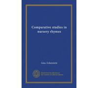Comparative studies in nursery rhymes