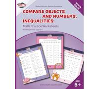 Compare Groups of Objects, Numbers, and Numerical Expressions. Use a Number Iine to Compare Numbers. Inequalities: Math Practice Worksheets ... 5+) (Learning Math Kindergarten (ages 5-6))