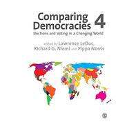 Comparing Democracies: Elections and Voting in a Changing World
