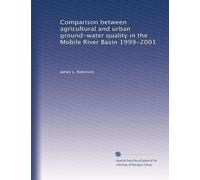 Comparison between agricultural and urban ground-water quality in the Mobile River Basin 1999-2001