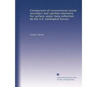 Comparison of conventional onsite recorders and satellite telemetry for surface-water data collection by the U.S. Geological Survey