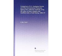 Comparison of U.S. Geological Survey and Ohio Environmental Protection Agency fish-collection methods using the index of biotic integrity and modified index of well-being, 1996-97