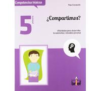 ¿Compartimos? Actividades para desarrollar la autonomía e iniciativa personal (5.º de Primaria) (Competencias Básicas) - 9788415204329