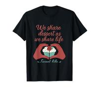 Compartimos el Postre Mientras compartimos la Vida Cupcake Novedad Camiseta