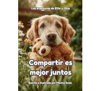 Compartir es mejor juntos: Las aventuras de Ellie y Ollie
