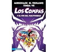 Compas 10. Los Compas Y El Fin del Multiverso / Compas 10. Los Compas and the End of the Multiverse