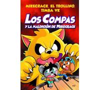 Compas 4. Los Compas y la maldición de Mikecrack (Universo Compas)