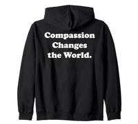 Compassion Changes The World Message Inspiration Sudadera con Capucha