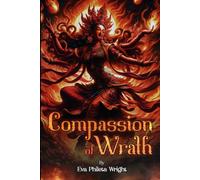 Compassion of Wrath: The Yogini and the Yidam: 1 (Windy Ridge Trilogy)