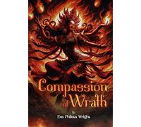 Compassion of Wrath: The Yogini and the Yidam (Windy Ridge Trilogy)