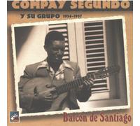 Compay Segundo - El Balcon De Santiago (1956-57)