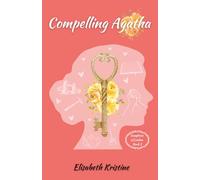 Compelling Agatha (Daughters of London)