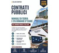 Compendi dei Contratti Pubblici: Il codice dei contratti pubblici: principi, soggetti e qualificazione, programmazione e progettazione, procedure di scelta del contraente