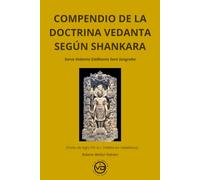 Compendiio de la doctrina vedanta según Shankara.: Sarva Vedanta Siddhanta Sara Sangraha